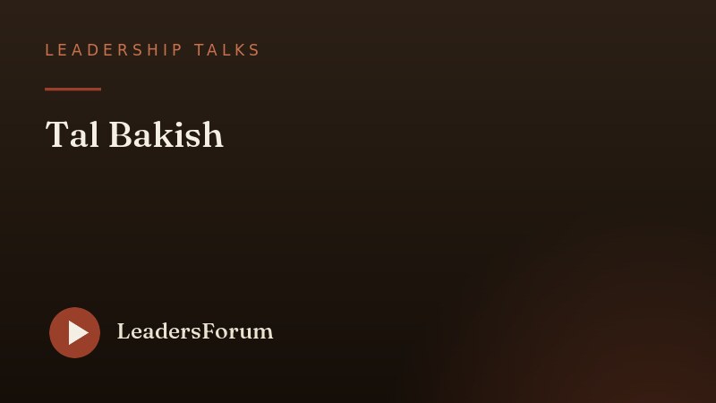 Leadership Talks · Tal Bakish